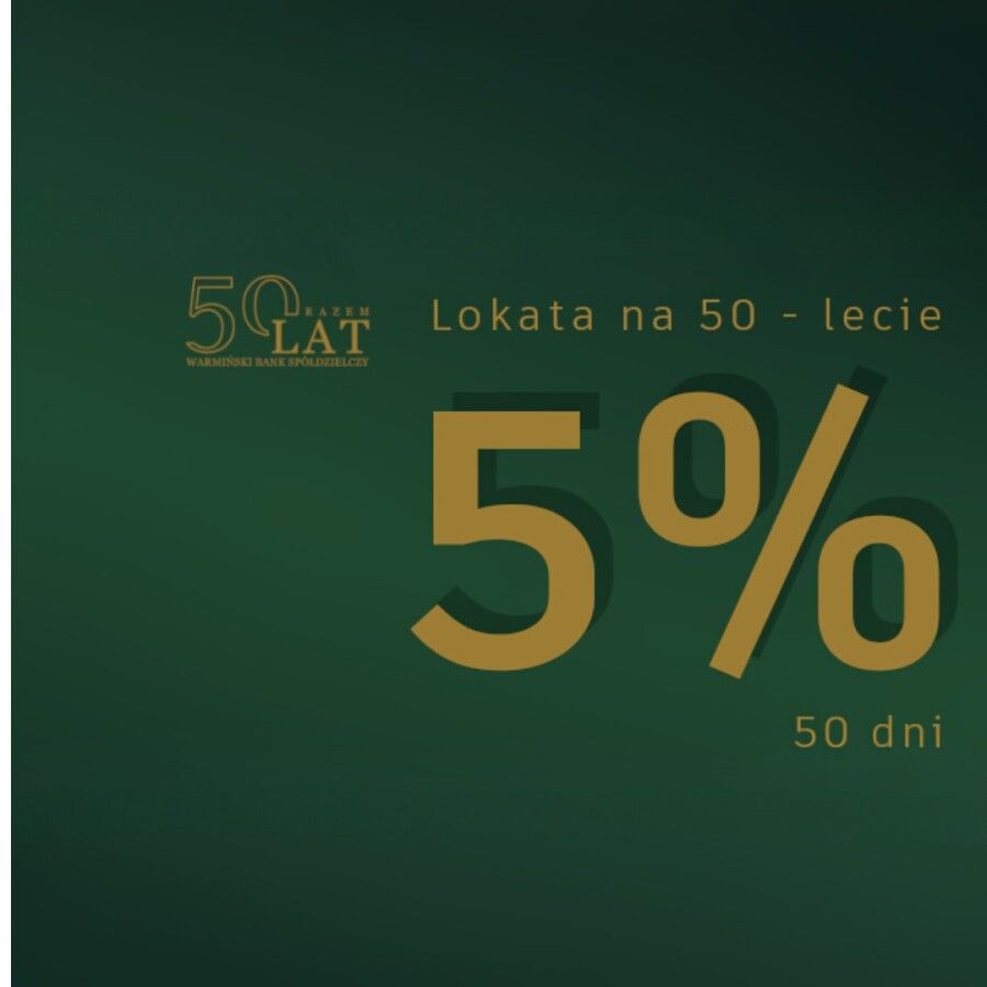 50 dni zysku na 50-lecie! Skorzystaj z jubileuszowej okazji